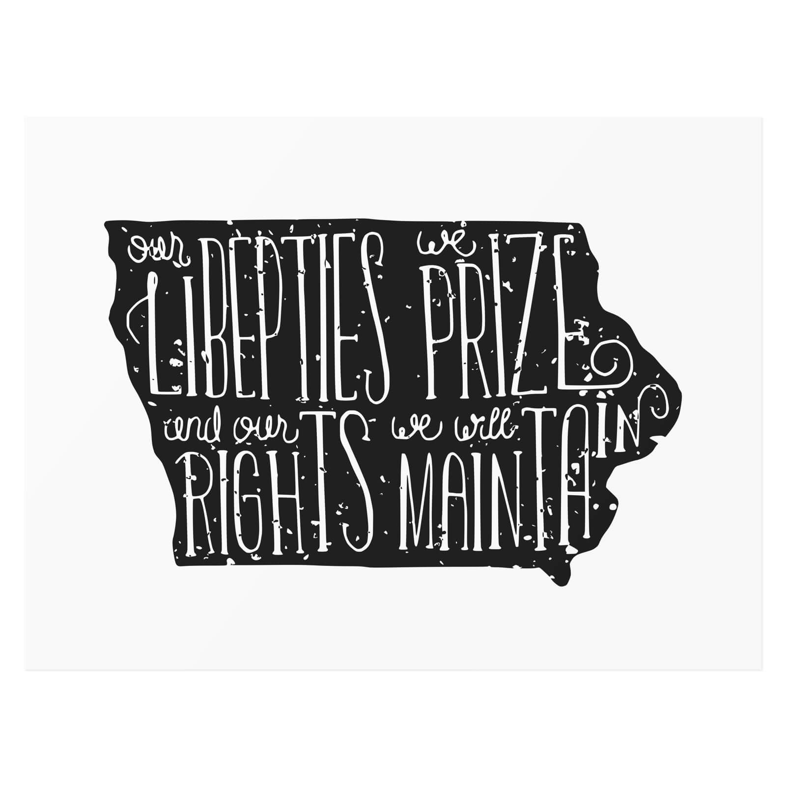 Iowa — Our liberties we prize and our rights we will maintain